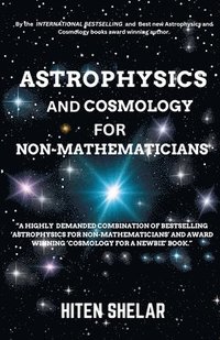 bokomslag Astrophysics and Cosmology For Non-mathematicians