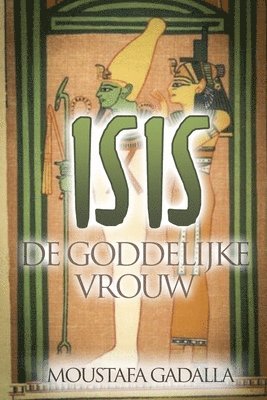 bokomslag Isis De Goddelijke Vrouw