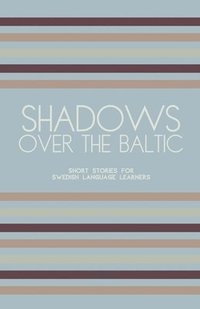 bokomslag Shadows Over The Baltic