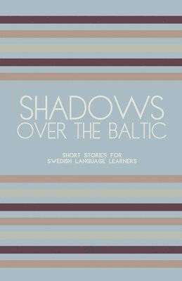 bokomslag Shadows Over The Baltic