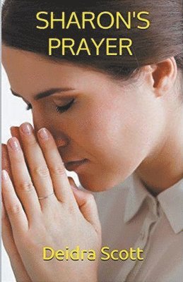 Sharon's Prayer 1