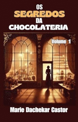 bokomslag Os secredos de chocolateri