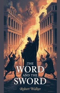 bokomslag Word And The Sword