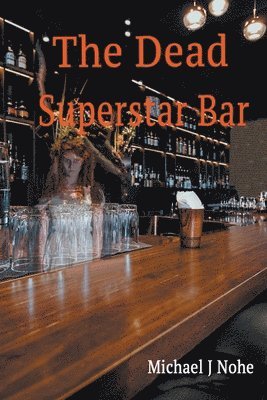 bokomslag Dead Superstar Bar