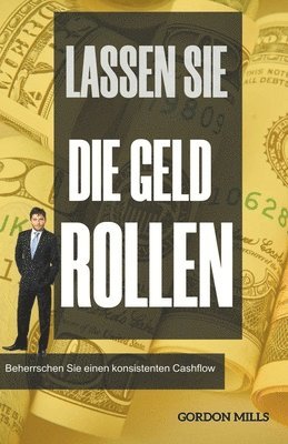 bokomslag Lassen sie die Geld Rollen