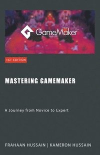 bokomslag Mastering GameMaker