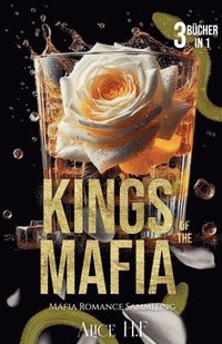 bokomslag Kings of the Mafia: Mafia Romance Sammlung