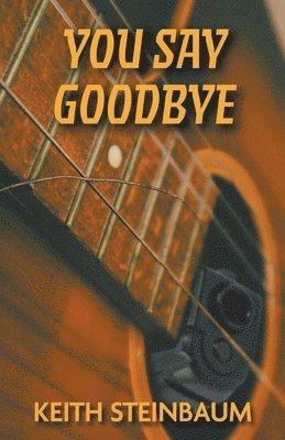 You Say Goodbye 1