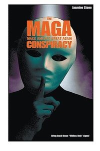 bokomslag MAGA Conspiracy (Make America Great Again)