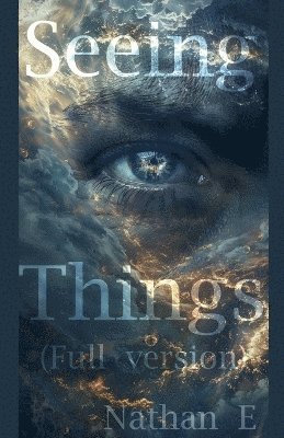 Seeing Things ( Full version ) 1