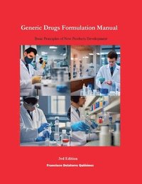 bokomslag Generic Drugs Formulation Manual