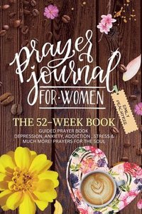 bokomslag Prayer Journal For Women: The 52 Week Book