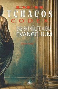 bokomslag Der Tchacos-Codex - Das Enthllte Judas-Evangelium