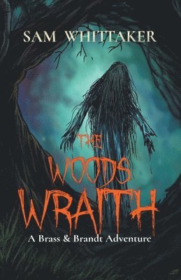 The Woods Wraith 1