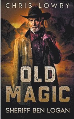 Chris Lowry - Old Magic, Häftad