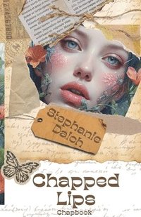 bokomslag Chapped Lips -Chapbook