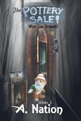 The Pottery Sale - What Lies Beneath
