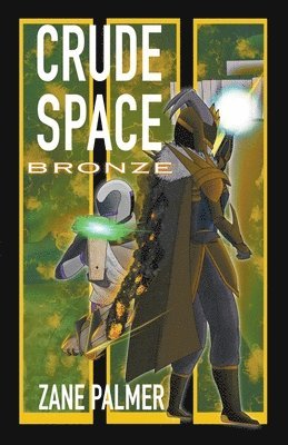 bokomslag Crude Space: Bronze