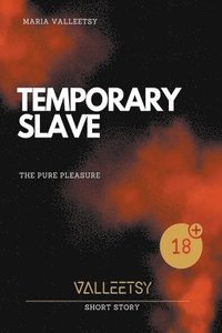 bokomslag Temporary Slave The Pure Pleasure