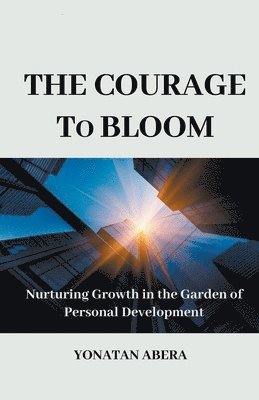 bokomslag Courage to Bloom