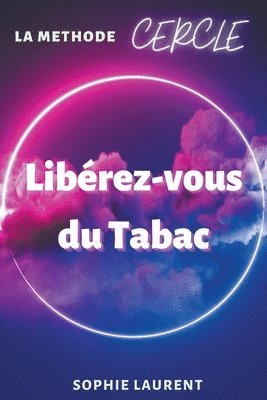 bokomslag Librez-vous du Tabac - La mthode CERCLE