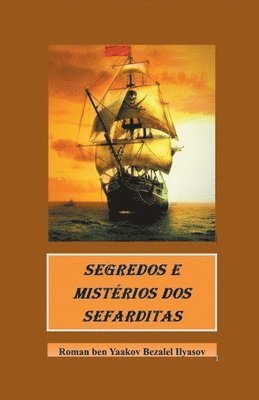 Segredos e Mistrios dos Sefarditas 1