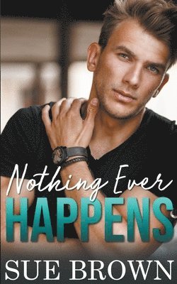 Nothing Ever Happens 1