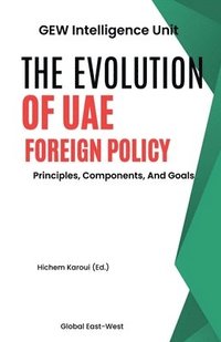 bokomslag Evolution Of UAE Foreign Policy
