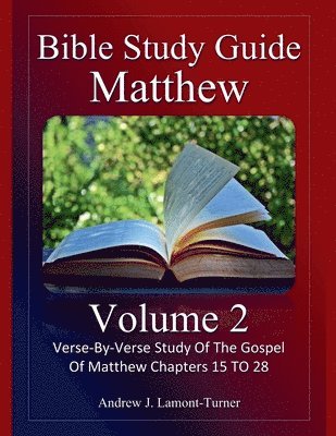 Andrew J Lamont-Turner, Andrew J. Lamont-Turner - Bible Study Guide, Häftad