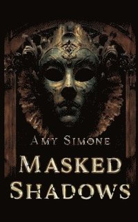 bokomslag Masked Shadows