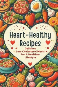 bokomslag Heart-Healthy Recipes