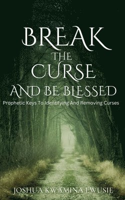 Break The Curse And Be Blessed 1