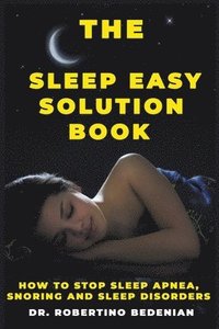 bokomslag The Sleep Easy Solution Book