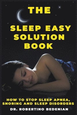 The Sleep Easy Solution Book 1