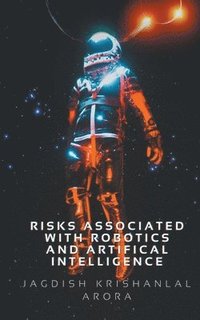 bokomslag Risks Associated with Artifical Intelligence and Robotics