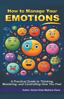 bokomslag How to Manage Your Emotions.