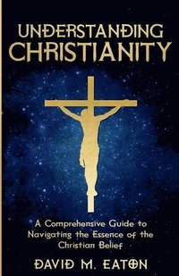 bokomslag Understanding Christianity