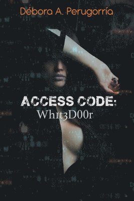 Débora A Perugorría, Débora A. Perugorría - Access Code, Häftad