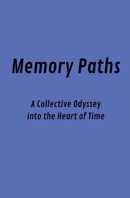 Memory Paths 1