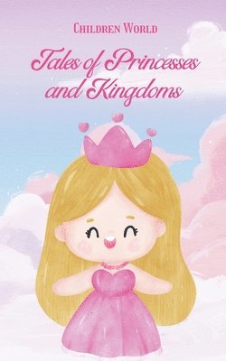 Tales of Princesses and Kingdoms 1