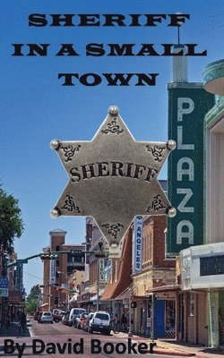 bokomslag Sheriff in a Small Town