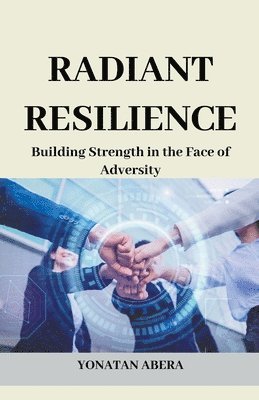 Radiant Resilience 1