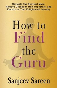 bokomslag How to find the Guru