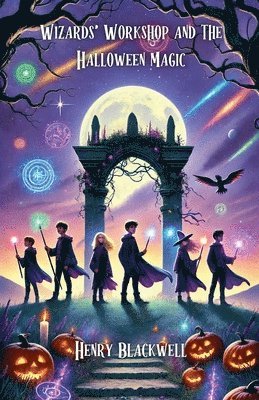 Wizards' Workshop and the Halloween Magic 1