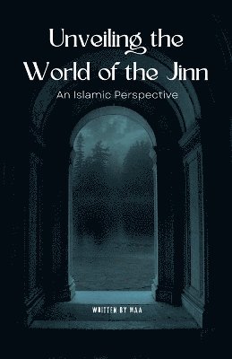 bokomslag Unveiling the World of the Jinn