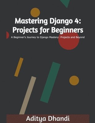 Mastering Django 4 1