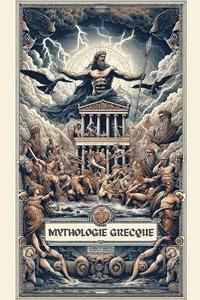 bokomslag Mythologie Grecque