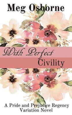 With Perfect Civility 1