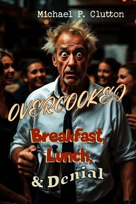 Overcooked: Breakfast, Lunch & Denial