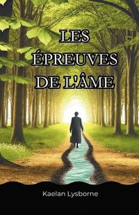 bokomslag Les Épreuves de l'Âme